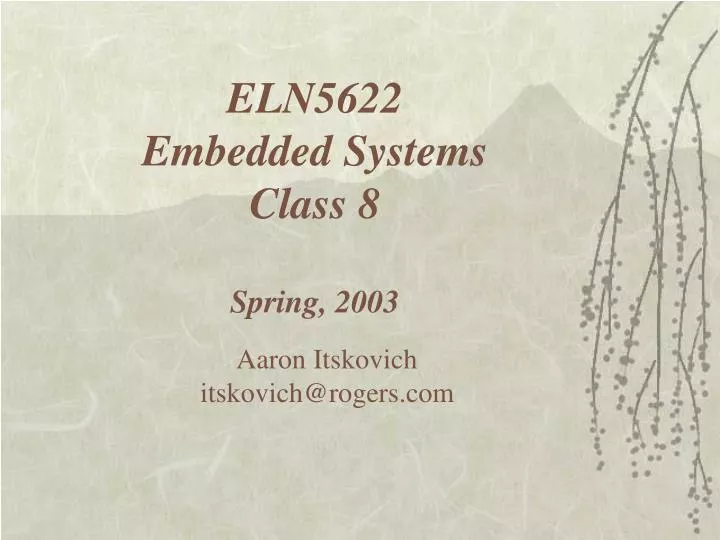 eln5622 embedded systems class 8 spring 2003