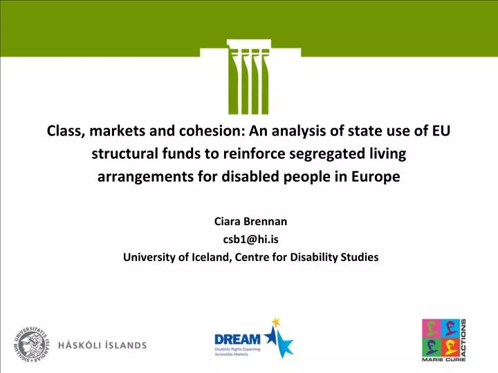 ciara brennan csb1@ hi is university of iceland centre for disability studies