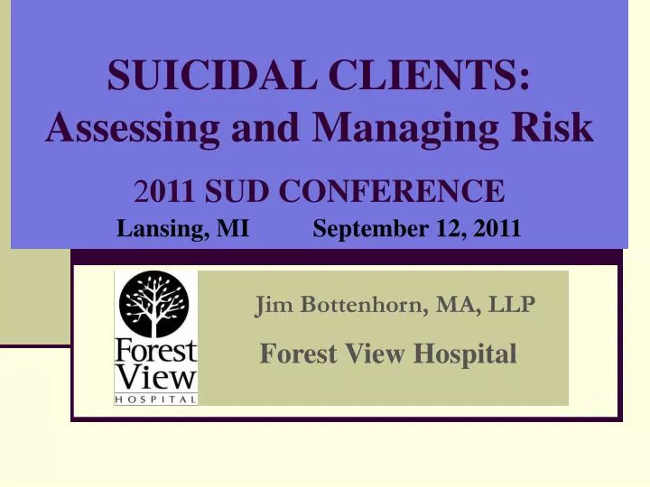 suicidal clients assessing and managing risk 2 011 sud conference lansing mi september 12 2011