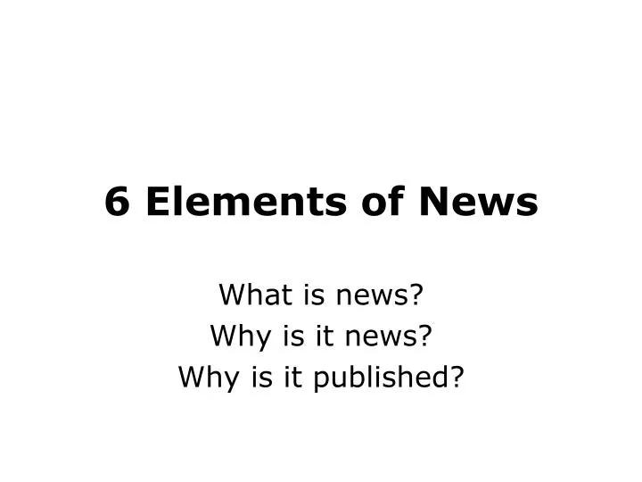 6 elements of news