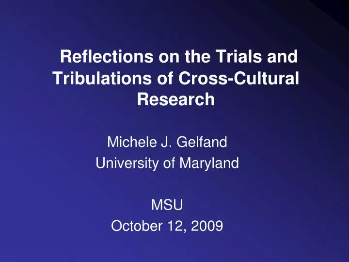 reflections on the trials and tribulations of cross cultural research