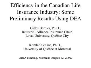 Efficiency in the Canadian Life Insurance Industry: Some Preliminary Results Using DEA