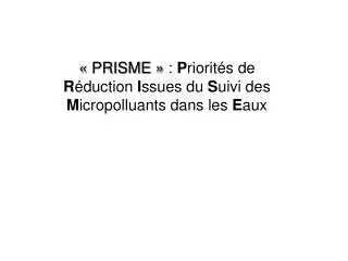 prisme p riorit s de r duction i ssues du s uivi des m icropolluants dans les e aux