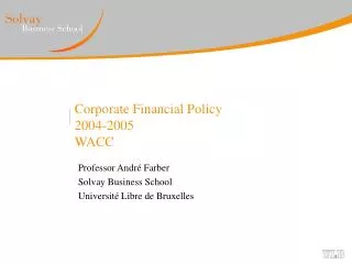 Corporate Financial Policy 2004-2005 WACC