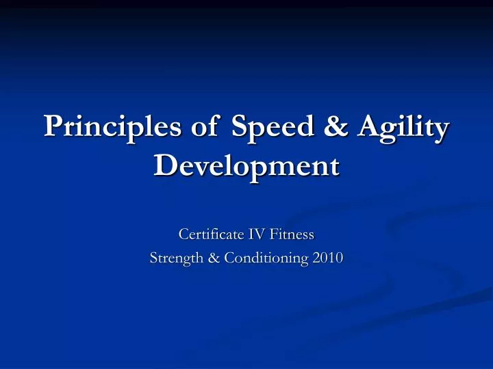 principles of speed agility development
