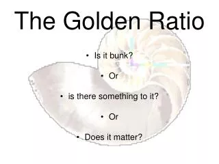 The Golden Ratio