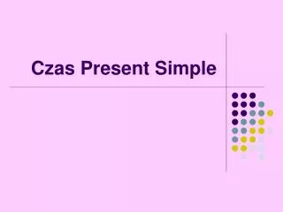 czas present simple