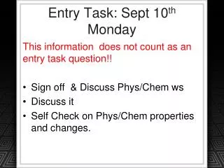 Entry Task: Sept 10 th Monday