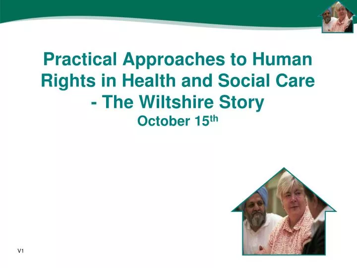 practical approaches to human rights in health and social care the wiltshire story october 15 th