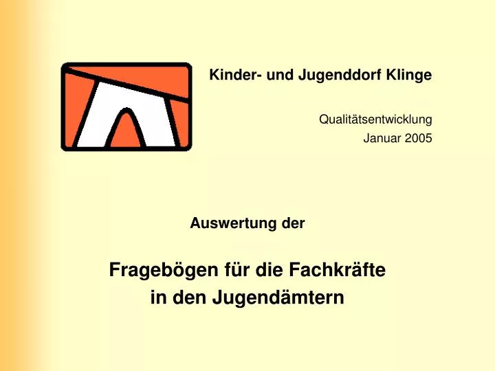 kinder und jugenddorf klinge qualit tsentwicklung januar 2005