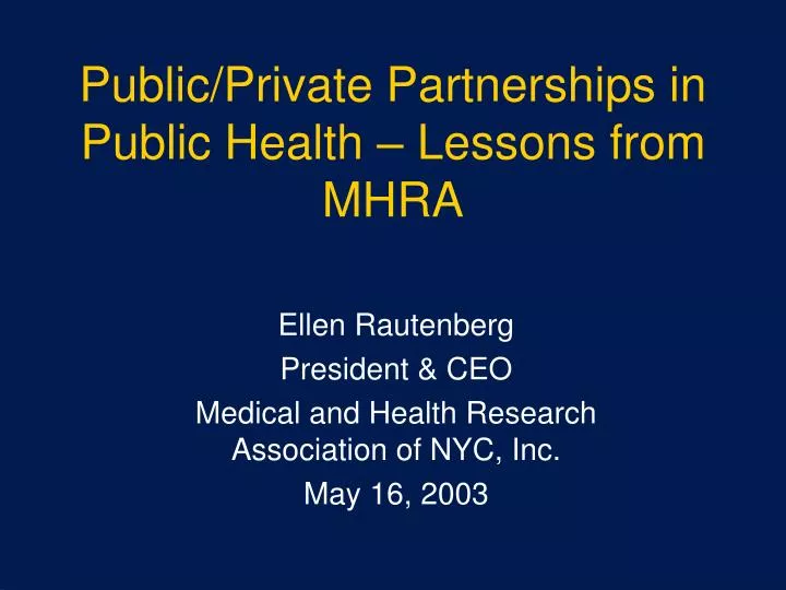 public private partnerships in public health lessons from mhra