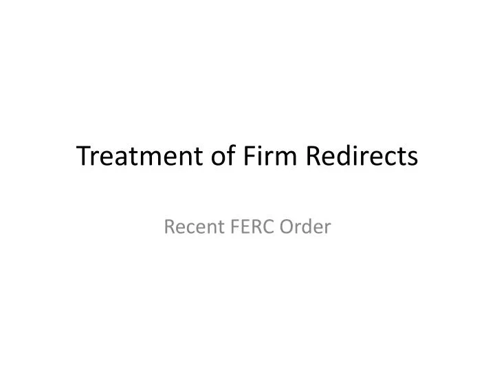 treatment of firm redirects
