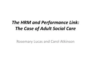 The HRM and Performance Link: The Case of Adult Social Care