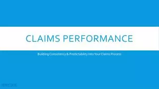 Claims Performance