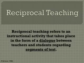 Reciprocal Teaching