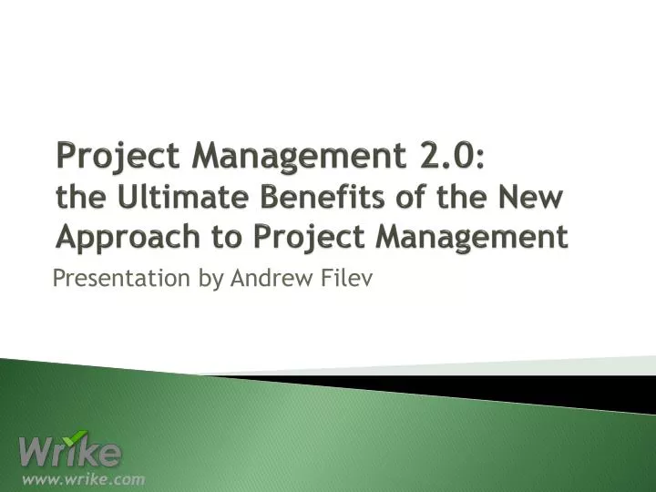 project management 2 0 the ultimate benefits of the new approach to project management
