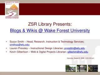 ZSR Library Presents: Blogs &amp; Wikis @ Wake Forest University