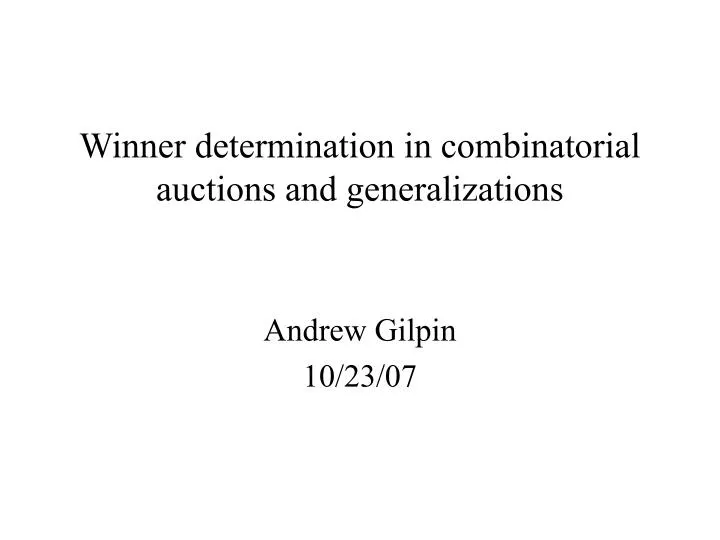 winner determination in combinatorial auctions and generalizations