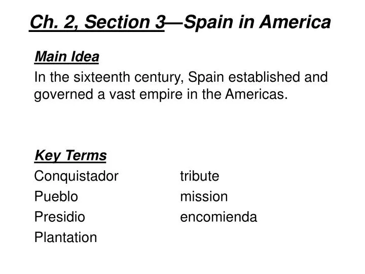 ch 2 section 3 spain in america