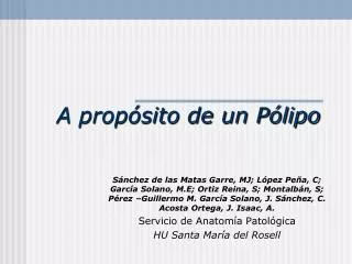 a prop sito de un p lipo