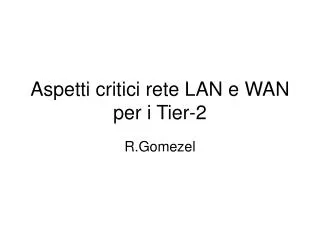 aspetti critici rete lan e wan per i tier 2