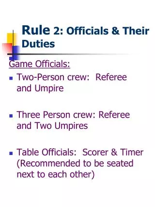 Rule 2: Officials &amp; Their Duties
