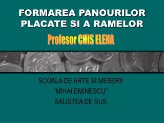 formarea panourilor placate si a ramelor