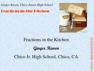Fractions in the Kitchen Ginger Raven Chico Jr. High School, Chico, CA