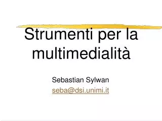strumenti per la multimedialit