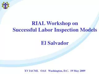 RIAL Workshop on Successful Labor Inspection Models El Salvador