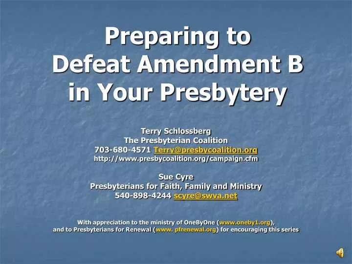 preparing to defeat amendment b in your presbytery