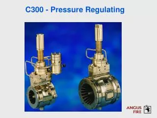 C300 - Pressure Regulating