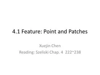 4.1 Feature: Point and Patches