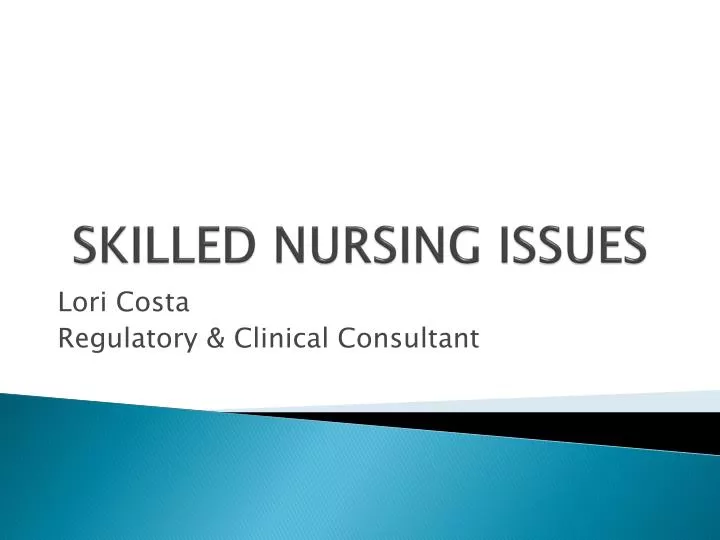 skilled nursing issues