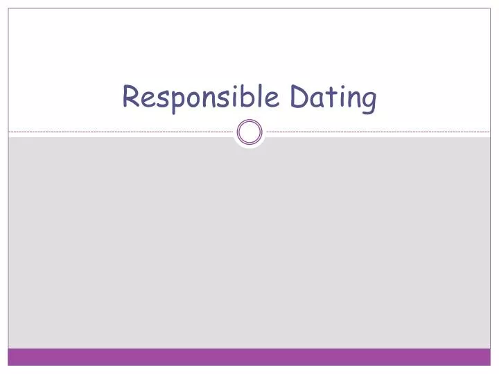responsible dating