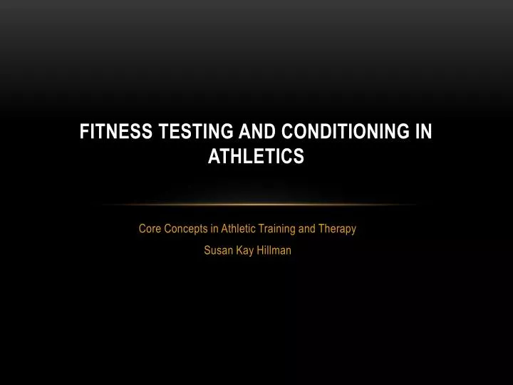 fitness testing and conditioning in athletics