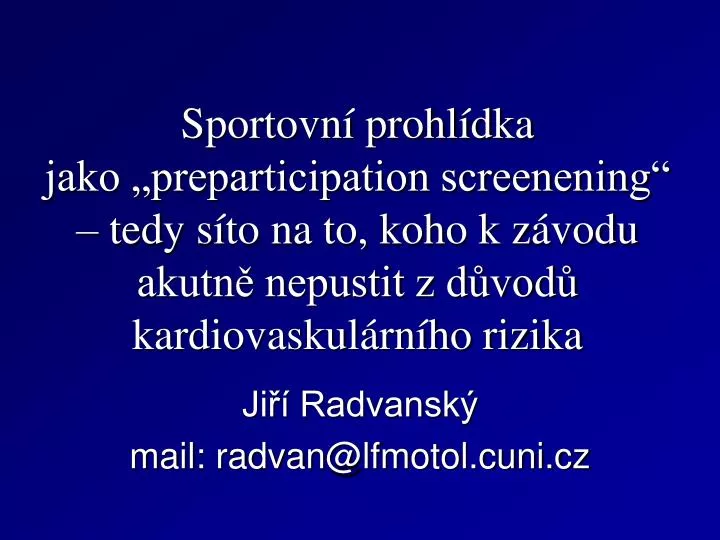 ji radvansk mail radvan @lfmotol cuni cz