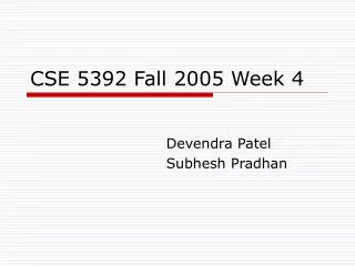 CSE 5392 Fall 2005 Week 4