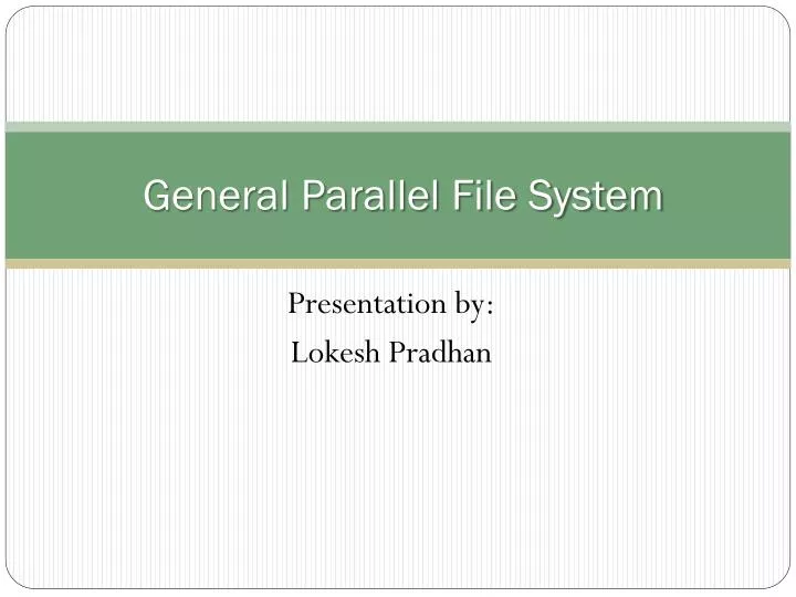 general parallel file system