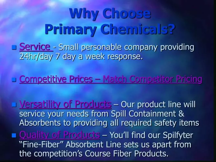 why choose primary chemicals