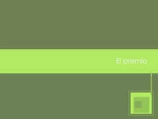 el premio