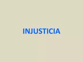 injusticia