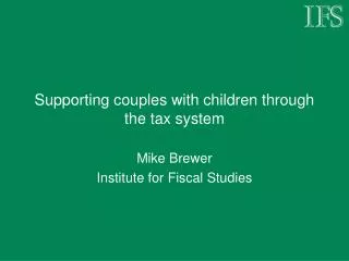 Supporting couples with children through the tax system