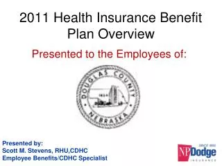 2011 Health Insurance Benefit Plan Overview