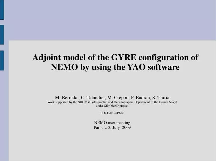 adjoint model of the gyre configuration of nemo by using the yao software