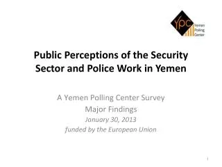 Public Perceptions of the Security Sector and Police Work in Yemen