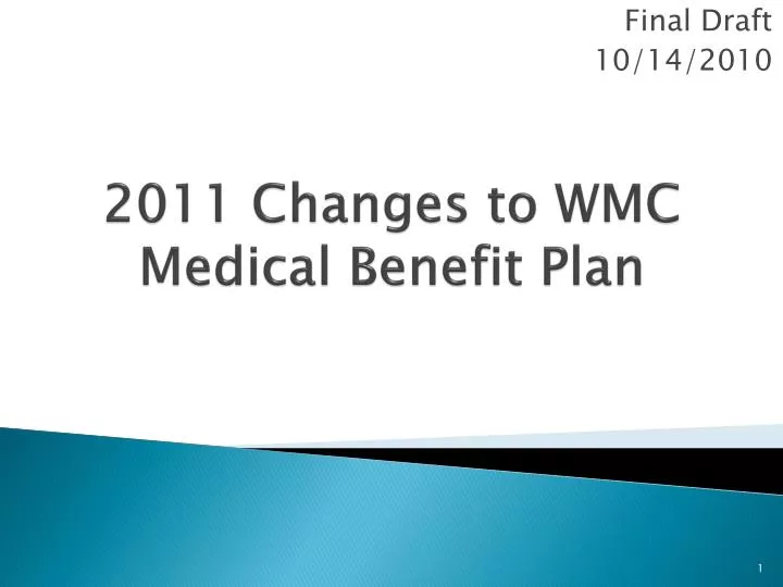 2011 changes to wmc medical benefit plan