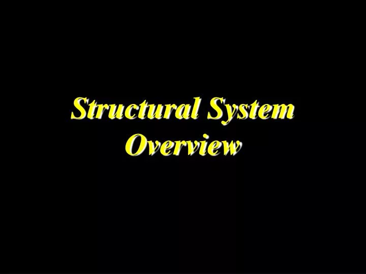 structural system overview