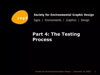 Part 4: The Testing Process