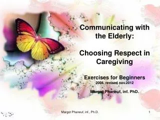 Communicating with the Elderly: Choosing Respect in Caregiving Exercises for Beginners